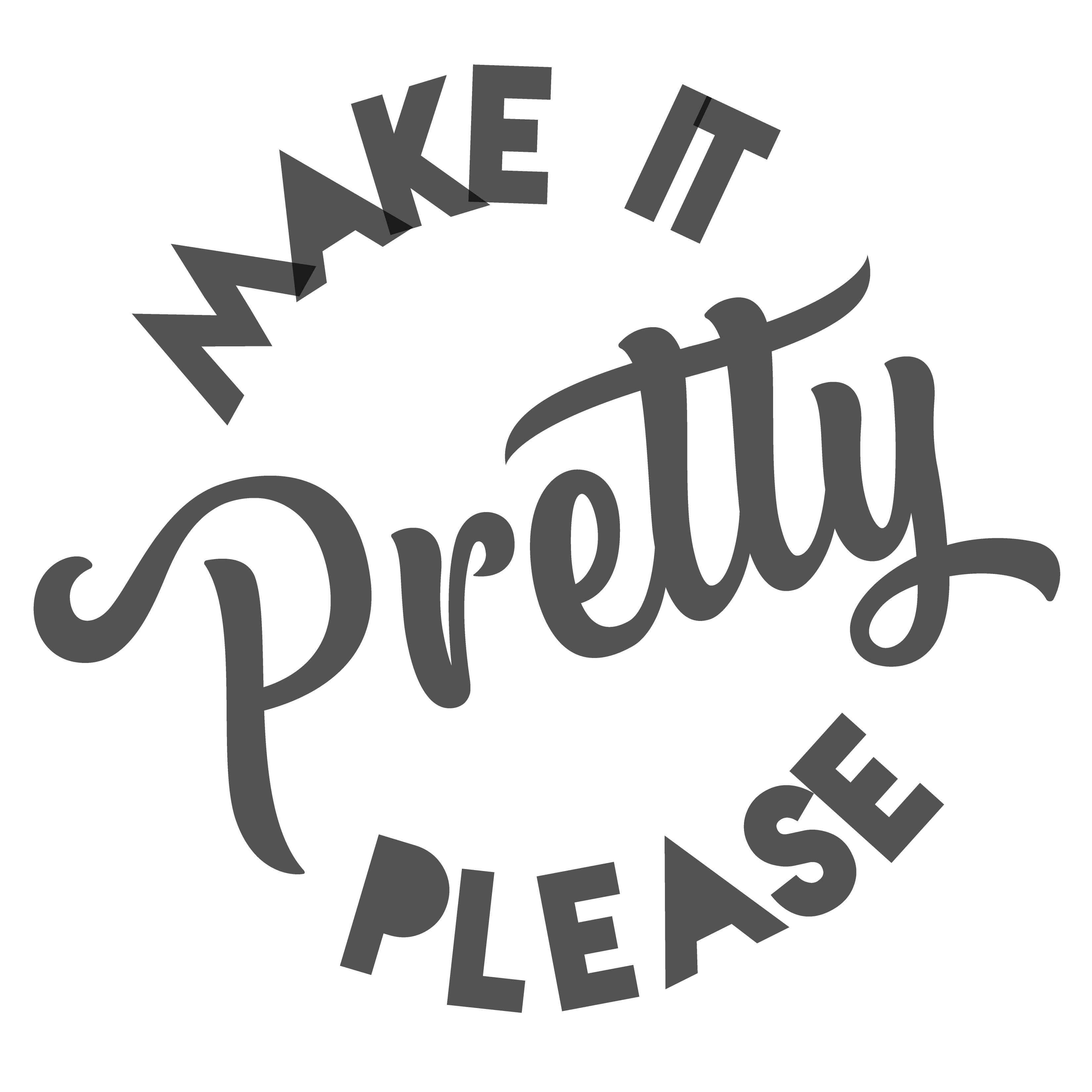 Make It Pretty Please